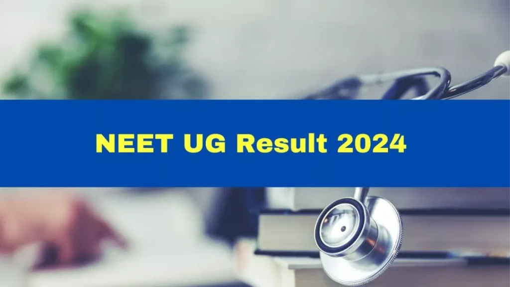 NEET UG Result 2024 NEET UG नकल जहर exams nta ac in थट तपस 67